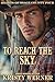 To Reach the Sky: A Small Town, Second Chance at Love, Cowboy Romance (Hearts of Osage County Book 4)