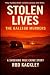 Stolen Lives: The Gallego Murders: A Shocking True Crime Story