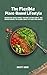 The Flexible Plant-Based Lifestyle: Navigating Social Dining, Building Lasting Habits, and Understanding the Global Impact of Your Food Choices