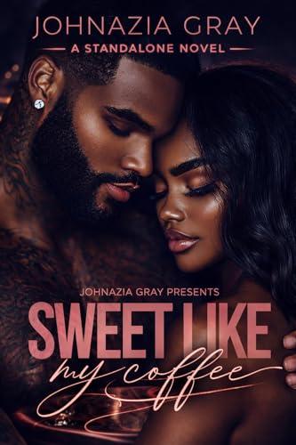 Sweet Like My Coffee (Kindle Edition)