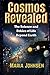 Cosmos Revealed: The Scienc...