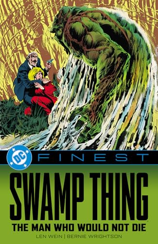 DC Finest: Swamp Thing: The Man Who Would Not Die (Paperback)