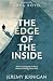 The Edge of the Inside: When Losing Your Place Means Finding Your Soul