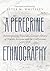 A Peregrine Ethnography: Reinterpreting Francisco Garcés’s Diary of Native Arizona and the Californias, 1775–1776