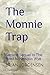 The Monnie Trap: Second Seq...