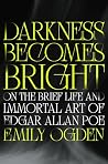 Darkness Becomes ...