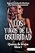 Los yugos de la oscuridad