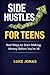 Side Hustles For Teens by Luke Jonas