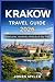 Krakow Travel Guide 2026: W...