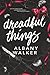 Dreadful Things