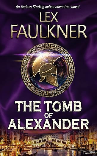 The Tomb of Alexander  (Andrew Sterling Book 3)