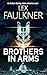 Brothers in Arms: A gritty,...