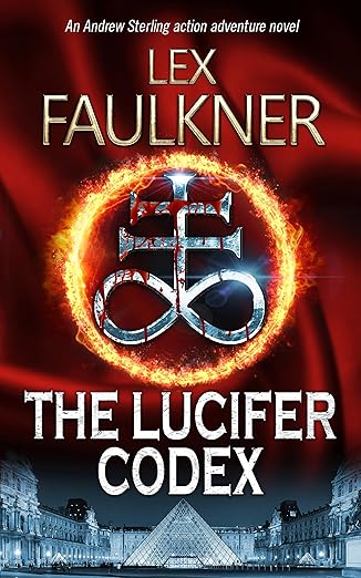 The Lucifer Codex: A nail-biting occult action thriller (Andrew Sterling Book 6)