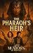 The Pharaoh’s Heir