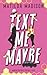 Text Me Maybe (Manchester Bees Football Club #1)