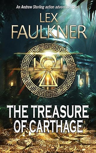 The Treasure of Carthage: A gripping archaeological thriller (Andrew Sterling Book 8)