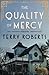 The Quality of Mercy (The Stephen Robbins Chronicles, 4)