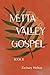Metta Valley Gospel: Book 2...