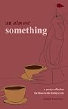 An almost something