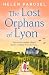 The Lost Orphans of Lyon