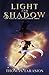 Light and Shadow (Saga of t...