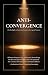 Anti-Convergence by Iris Grey