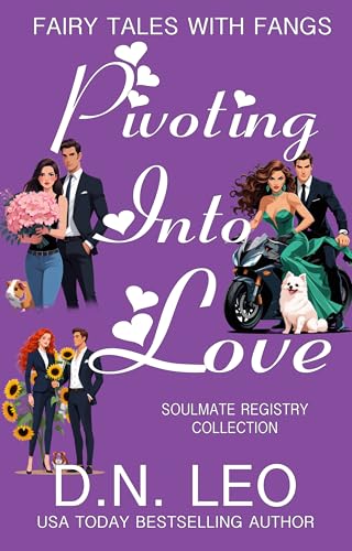 Pivoting Into Love - Soulmate Registry (Fairy Tales With Fangs)