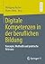 Digitale Kompetenzen in der...