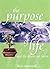 Purpose of Life and the Lessons We Learn, The