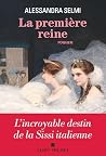 La Première Reine...