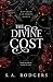 The Divine Cost