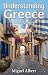 Understanding Greece: A Mod...