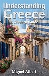 Understanding Greece: A Modern Guide Understanding Greece: A Modern Guide