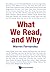 What We Read, And Why