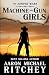 Machine-Gun Girls (The Juniper Wars)