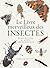 LE LIVRE MERVEILLEUX DES INSECTES