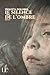 LE SILENCE DE L'OMBRE
