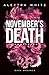 November's Death: Die gesam...