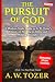 The Pursuit of God (Annotated): A Modern Study Guide to A. W. Tozer's Classic on Abiding in Christ and Making Disciples