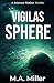 Vigilas Sphere by M.A. Miller