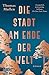 Die Stadt am Ende der Welt