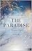 The Paradise: Das goldene Blut (German Edition)