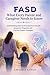 FASD: What Every Parent and...
