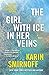 The Girl with Ice in Her Ve...