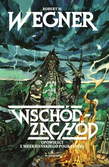 Opowieści z meekhańskiego pogranicza. Wschód–Zachód
