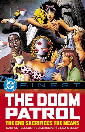 DC Finest: Doom Patrol: The End Sacrifices the Means (Paperback)
