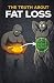 The Truth About Fat Loss: A Simple Guide That Explains Everything You Actually Need to Know