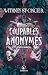 Coupables anonymes (French Edition)