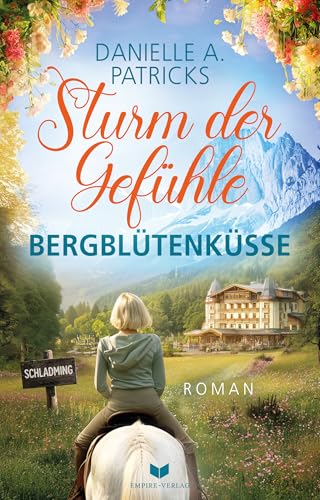 Sturm der Gefühle: Bergblütenküsse (German Edition)