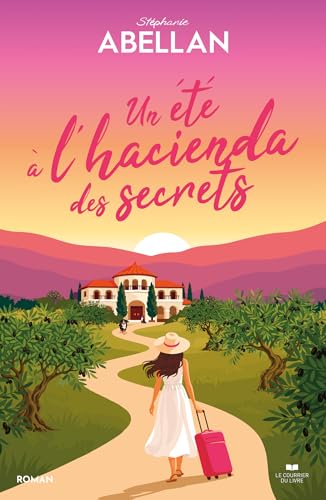 Un été à l'hacienda des secrets (French Edition)